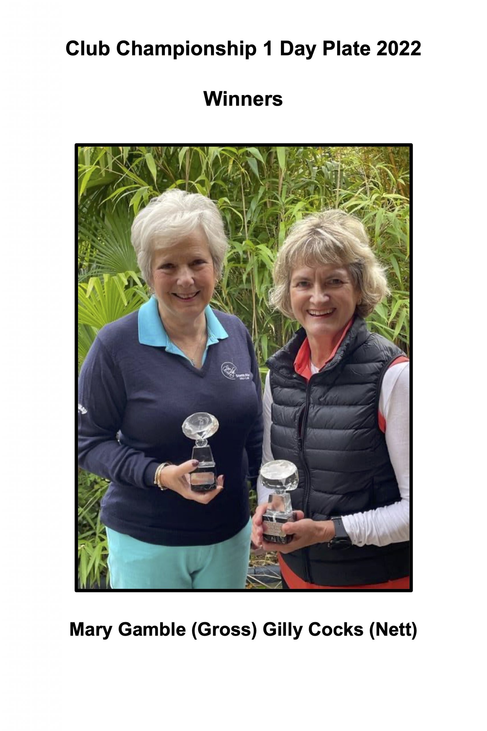 Ladies One Day Scratch & Nett Winners - Mary Gamble (Scratch), Gilly Cocks (Nett)
